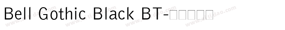 Bell Gothic Black BT字体转换